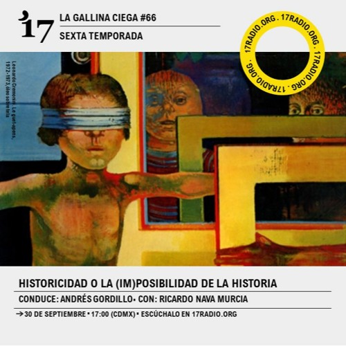 Historicidad o la (im)posibilidad de la historia, con Ricardo Nava / 30 Septiembre 2022