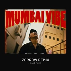 OU J Ft. ROOK - Mumbai Vibe (Zorrow Remix) [Baile Funk]