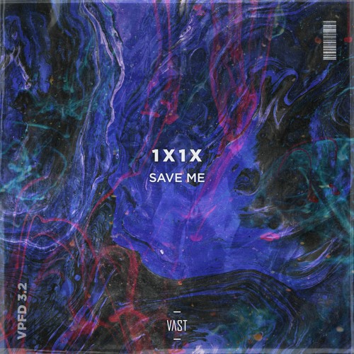 1 X 1 X - Save Me [VPFD3.2]