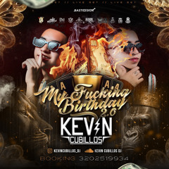 MY FUCKING BIRTDAY 2.0 (Kevin Cubillos) 2024.WAV