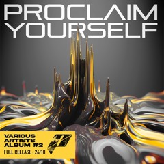 PROCLAIM YOURSELF #2 - VA Compilation [FREE DL]