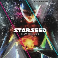 Starseed - Cekay (Out Now) Plastikdrums Records