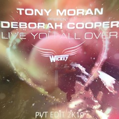 Tony Moran & Deborah Cooper ☄️✨ Live You All Over 💗 #WICKEY After Remix 🎶 #Free