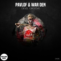 Pavlof & War DEN - What It Is (Original Mix) [DOLMA REC]