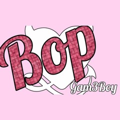 Gam3Boy - Bop (Prod. Travis Hewett)