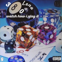 Watch How I Play It