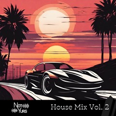Not Yur House Mix Vol. 2
