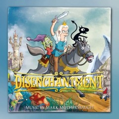 Disenchantment (Theme)