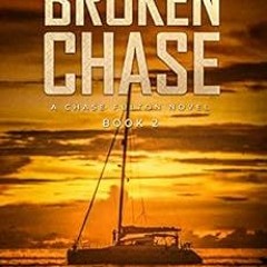 Read PDF EBOOK EPUB KINDLE The Broken Chase: A Chase Fulton Novel (Chase Fulton Novels Book 2) by Ca
