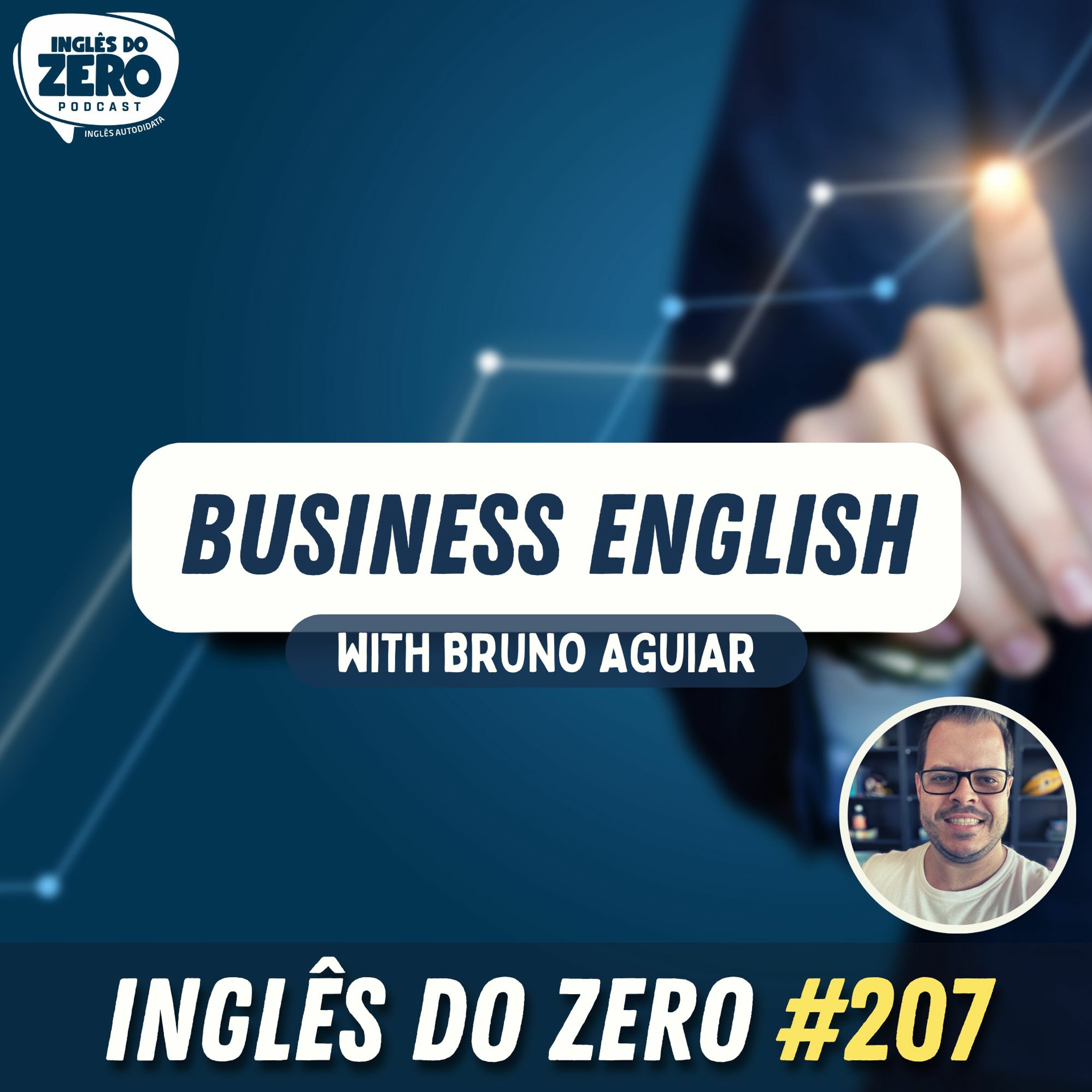207. Business English | Com Bruno Aguiar