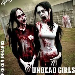 UNDEAD GIRLS