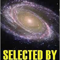 ( mBLK ) Selected by Extraterrestrials: My life in the top secret world of UFOs, think-tanks and Nor