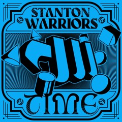Stanton Warriors - Time - Out Now