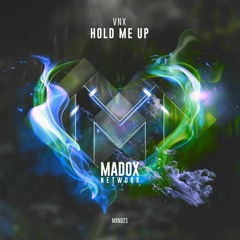 MXN021 || VNX - Hold Me Up (Radio Edit)
