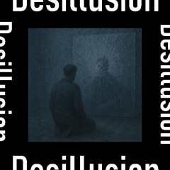 Desillusion