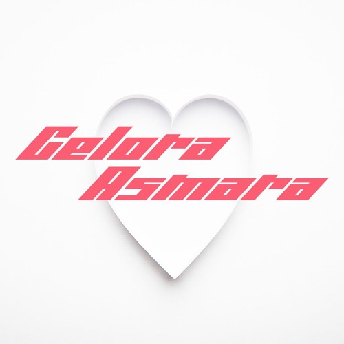 Gelora Asmara (CVX GARAGE EDIT)