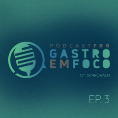 Gastro em Foco | Temp.13 | #03 - Desafios no diagnóstico da Doença Celíaca