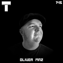 T SESSIONS 145 - OLIVER MAZ
