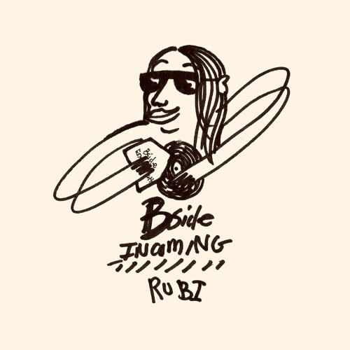 Bside Incoming: Rubi