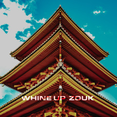 whine up zouk