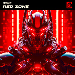 Hi3ND - Red Zone [OUT NOW!]