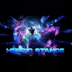 Heroic Stance (Feat. ‪@iamdadogeofdafuture‬)