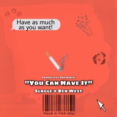 You Can Have It feat Ben West