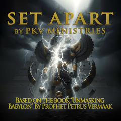 Set Apart (We Come Out in Reverence - Unmasking Babylon) Alternate Version