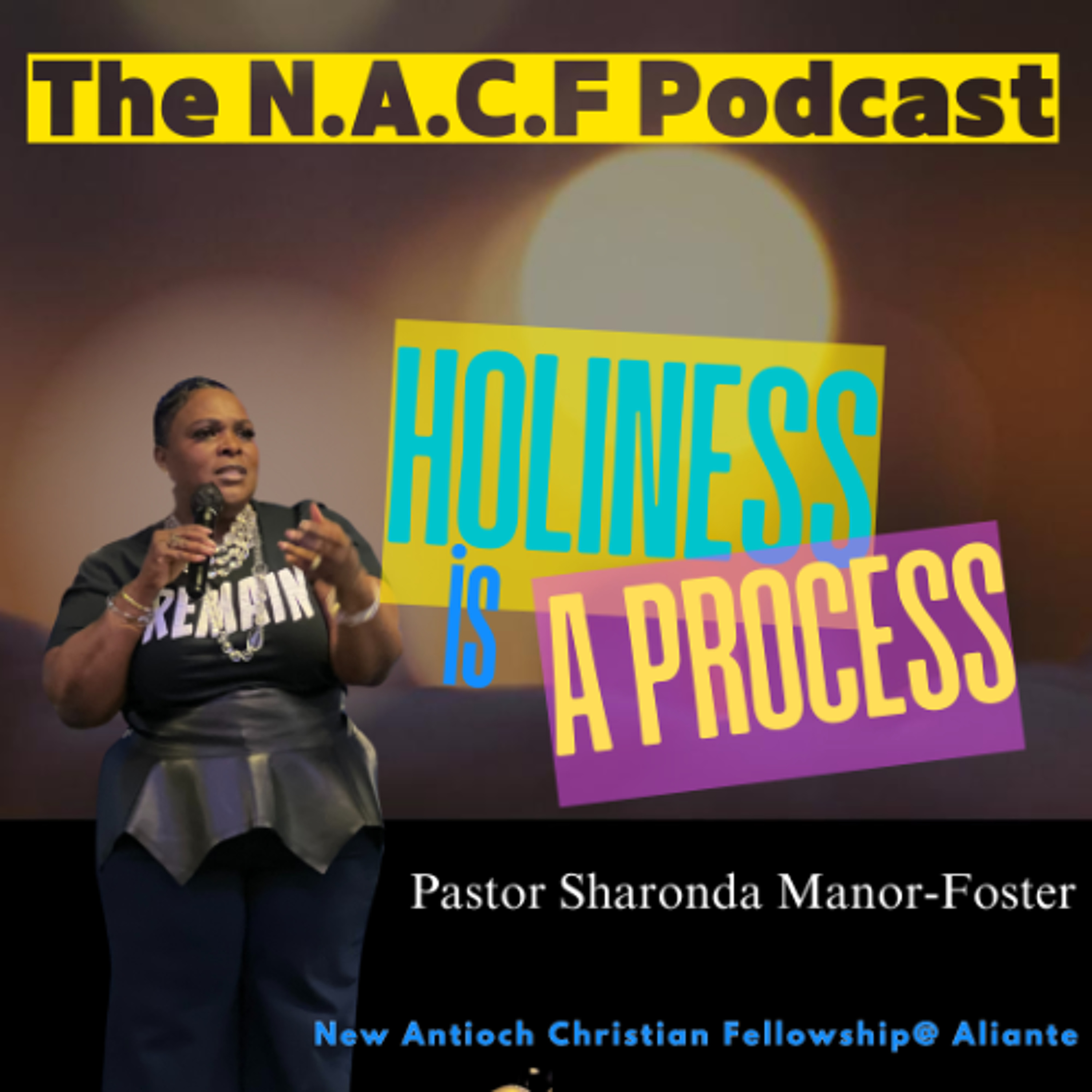 Pastor Sharonda Manor Foster : Holiness Is A Process  1.10.25 episode artwork