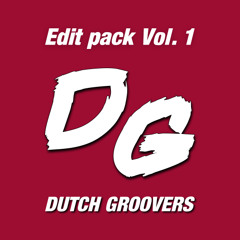 Dutch Groovers Edit Pack Vol. 1 2025