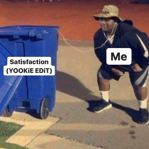 SATiSFACTiON (YOOKiE EDiT)click buy for free DL