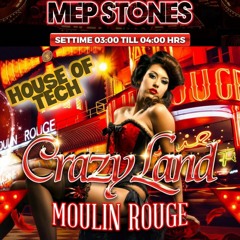 MEP STONES Crazyland Moulin Rouge 04-11-2023