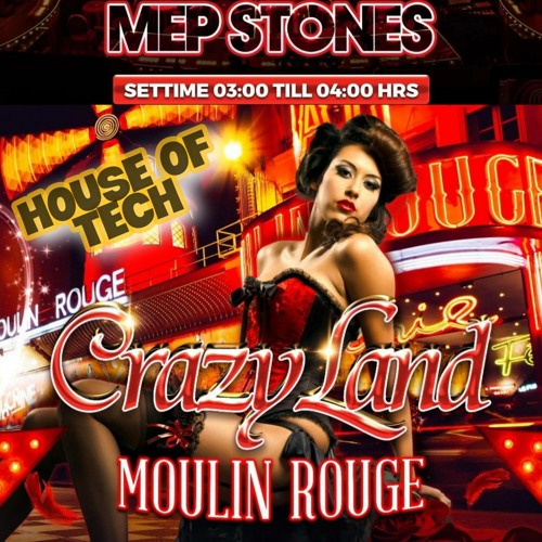 MEP STONES Crazyland Moulin Rouge 04-11-2023