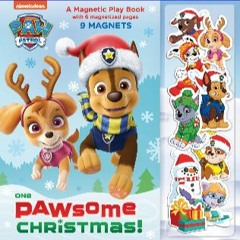 #^Download 🌟 One Pawsome Christmas: A Magnetic Play Book (PAW Patrol) Book PDF EPUB