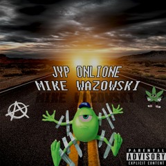 Mike Wasawski - JYP Onlione - Feat. Killer Music - El Bunker