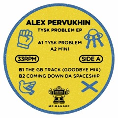 Premiere: B1 - Alex Pervukhin - The GB Track (Goodbye Mix) [MR.B005]