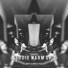 Studio Warm up 2 (feat. Lil Mani)