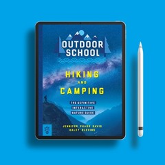 Outdoor School: Hiking and Camping: The Definitive Interactive Nature Guide. Zero Expense [PDF]