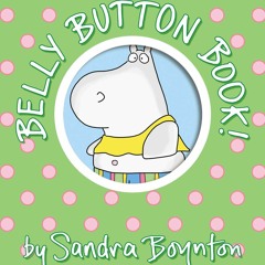 DOWNLOAD ⚡ eBook Belly Button Book! (Boynton on Board)