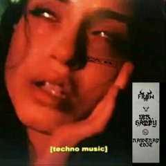 Fraw - Techno Music [Rawtrap Edit]