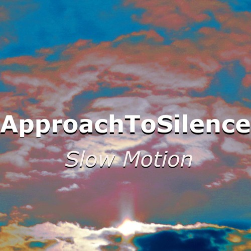 Slow Motion