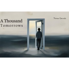 A Thousand Tomorrows | Remastered