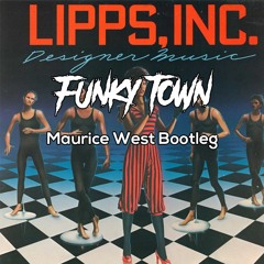 Lipps Inc. - Funky Town (Maurice West Bootleg) (FL Studio Remake)