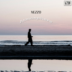 Xezzo - Atmosphere (Original Mix)