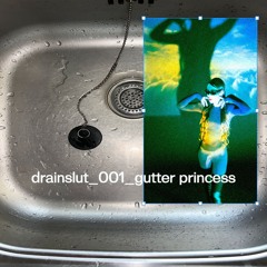 drainslut_001_gutter princess