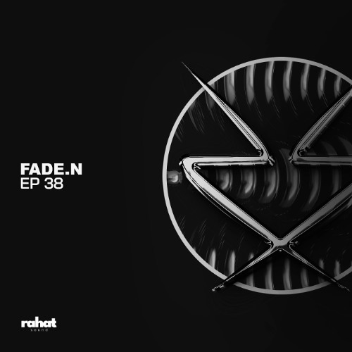 Rahat Sessions with fade.N [EP38]