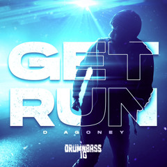 D AGONEY DNB - GET RUN (FREE DOWNLOAD)