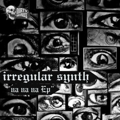 Irregular synth - na na na