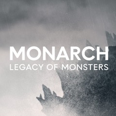 Monarch Legacy Of Monsters