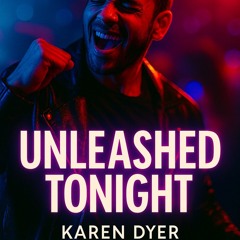 Unleashed Tonight